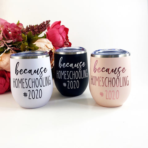Homeschooling wine or coffee tumbler